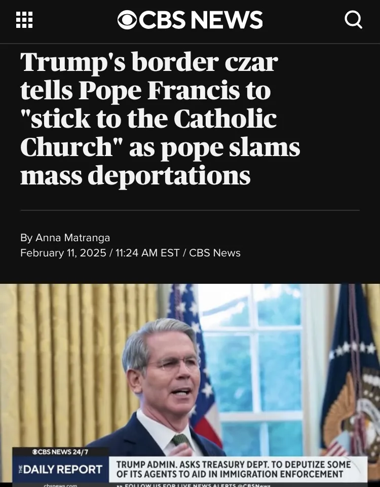 A screenshot of a CBS News article headline about a border czar telling Pope Francis to 'stick to the Catholic Church' while…