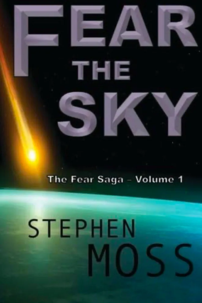 The image shows a book cover with the title 'FEAR THE SKY' in large, blocky, silver letters against a dark space background…
