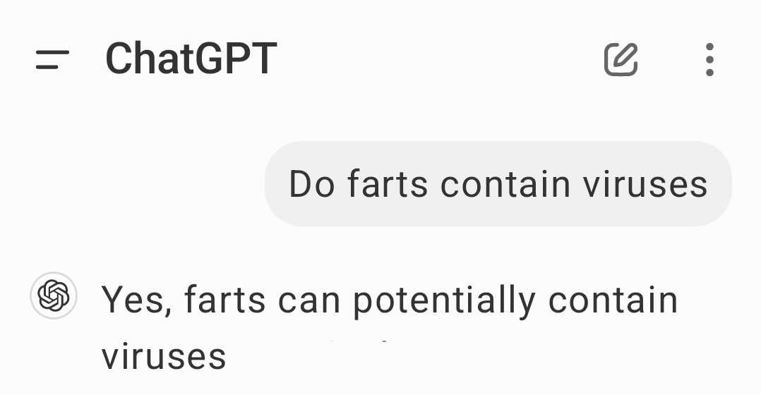 A screenshot of a ChatGPT chat interface shows a user asking 'Do farts contain viruses' and ChatGPT responding 'Yes, farts…