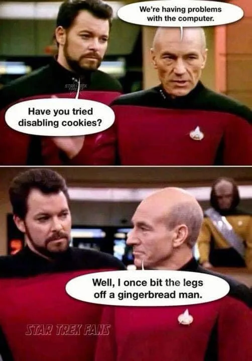 Two men in Star Trek uniforms are shown in a two-panel meme. In the top panel, one man says 'We're having problems with the…