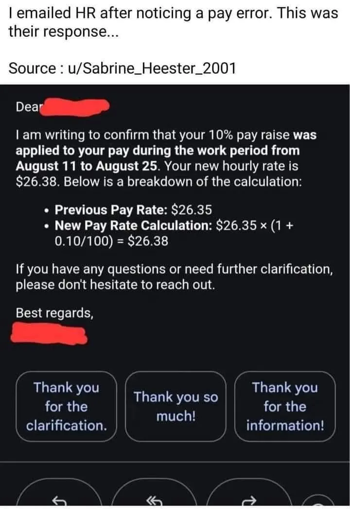 An email from HR claiming a 10% pay raise was applied, increasing the hourly rate from $26.35 to $26.38, with a detailed…