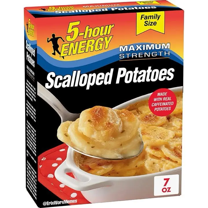 A product box for '5-hour ENERGY' is humorously rebranded as 'Scalloped Potatoes' with 'Maximum Strength' and a red circular…