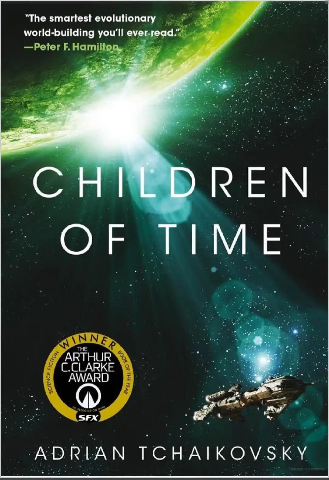 The image is the cover of the science fiction novel 'Children of Time' by Adrian Tchaikovsky. It features a spaceship flying…