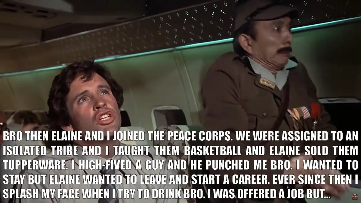 A still from the movie 'Airplane!' shows a man in a suit looking upward with a shocked expression, while a man in a military…