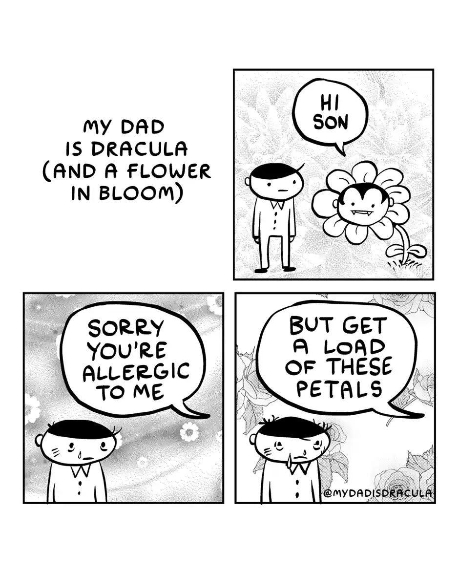 A four-panel black-and-white comic strip titled 'MY DAD IS DRACULA (AND A FLOWER IN BLOOM)'. In the first panel, a flower…