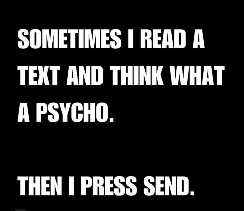 The image is a solid black background with bold white text in all caps. The text reads: 'SOMETIMES I READ A TEXT AND THINK…
