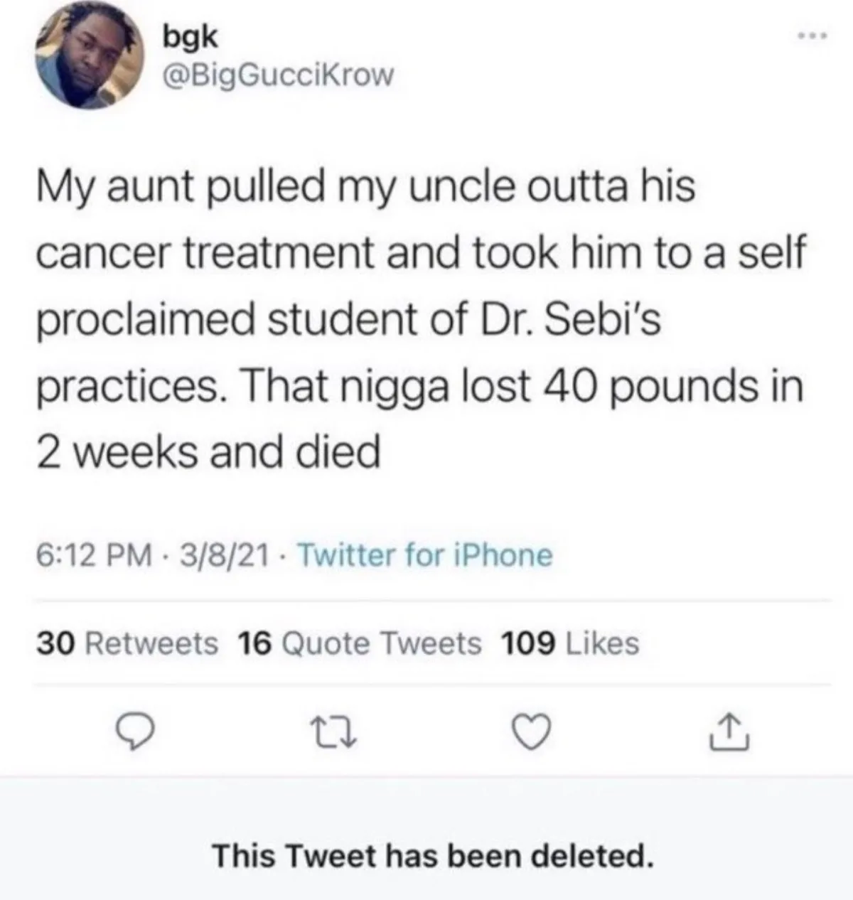 A screenshot of a deleted Twitter post by user @BigGucciKrow, which reads: 'My aunt pulled my uncle outta his cancer…