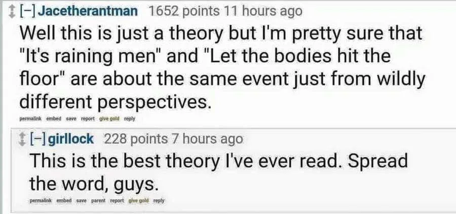 The image displays two Reddit comment sections. The top comment by user Jacetherantman proposes a humorous theory that the…