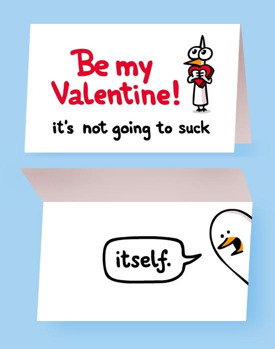 A Valentine's Day card shows a cartoon bird holding a heart with the text 'Be my Valentine! it's not going to suck'. The…