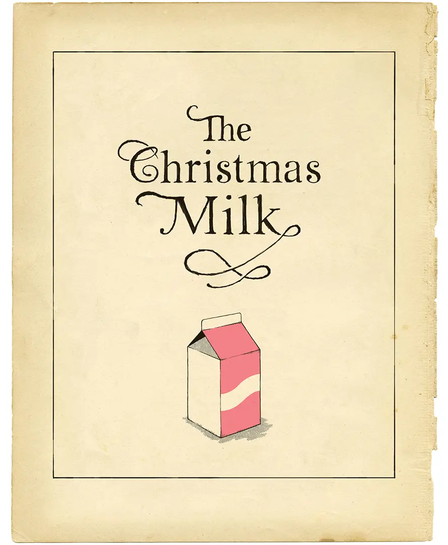 An image of a vintage-style beige paper with a black-bordered rectangle containing the text 'The Christmas Milk' in ornate…