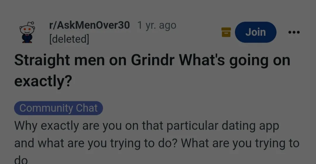 A screenshot of a Reddit post from r/AskMenOver30, showing a deleted user's question 'Straight men on Grindr What's going on…