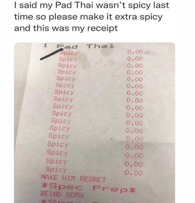 A restaurant receipt for one Pad Thai shows 'Spicy' listed multiple times with a zero price each, with a handwritten arrow…