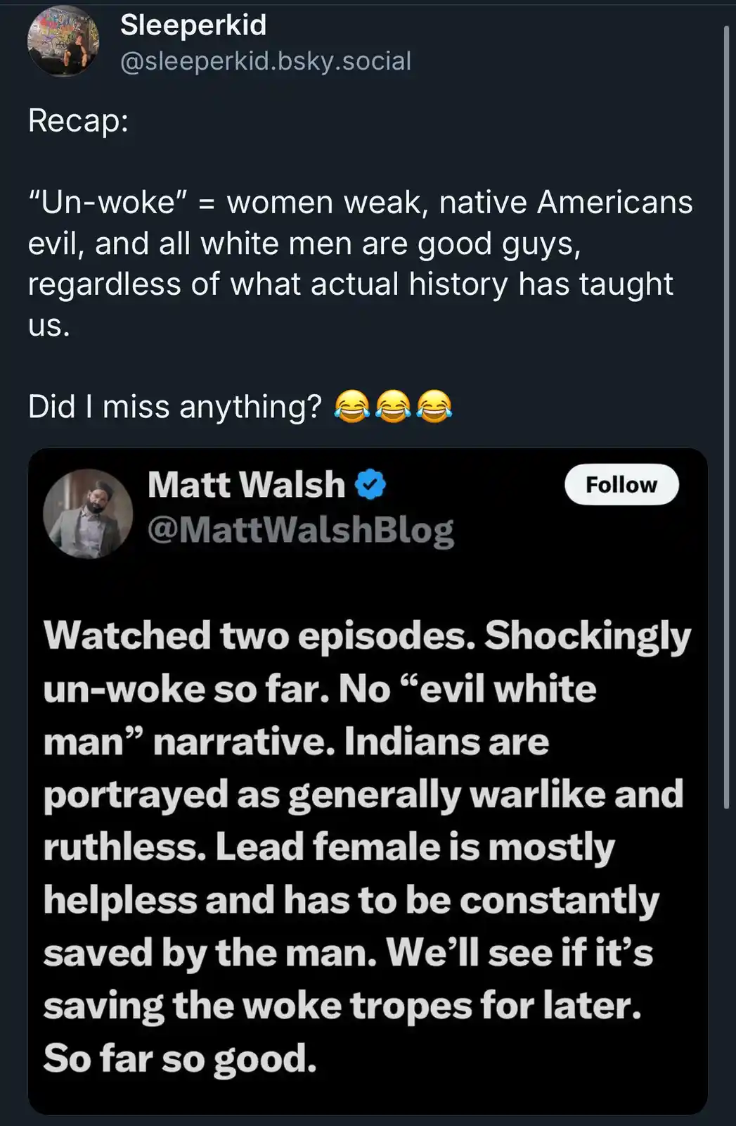 A screenshot of a social media post by 'Sleeperkid' summarizing Matt Walsh's tweet as 'un-woke' by defining it as women…