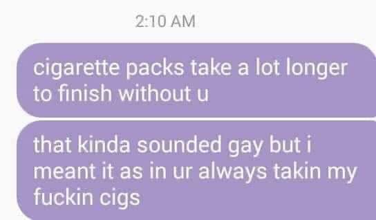 A screenshot of a text message conversation at 2:10 AM, where the first message says 'cigarette packs take a lot longer to…