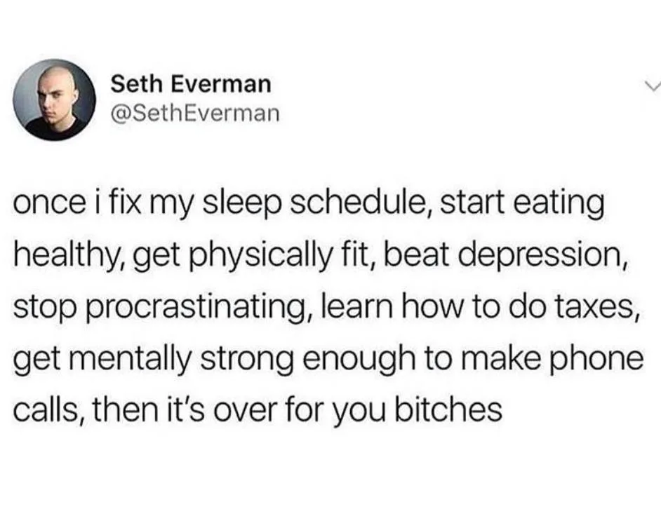A screenshot of a tweet by Seth Everman showing a list of personal goals like fixing sleep, eating healthy, and learning to…