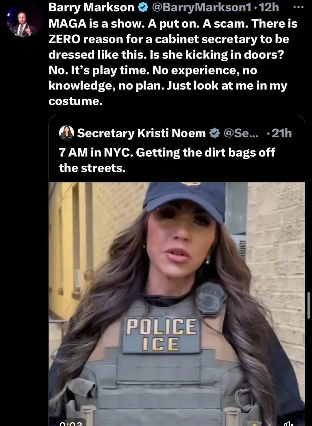 A screenshot of a tweet from Barry Markson criticizing Secretary Kristi Noem for wearing a 'POLICE ICE' tactical vest while…