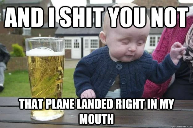 A baby with a smug, unimpressed expression sits at a wooden table next to a glass of beer. The overlaid text reads 'AND I…