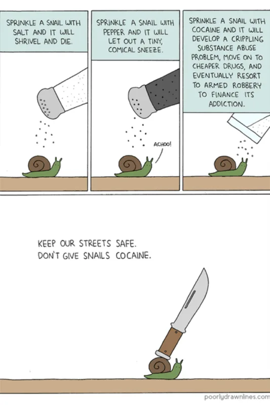 A three-panel comic shows a snail reacting to salt (shriveling), pepper (sneezing), and then cocaine (developing addiction…