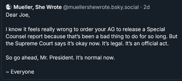 A screenshot of a tweet from 'Mueller, She Wrote' with a dark background and white text. The text is a satirical letter…