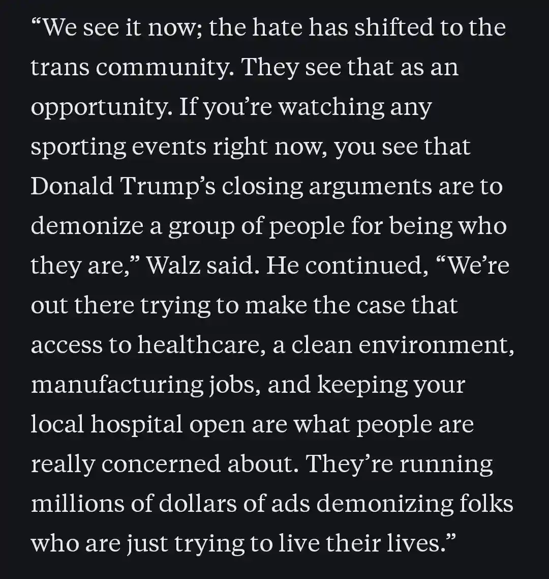 The image displays a block of white text on a solid black background. The text is a direct quote from Walz, discussing how…
