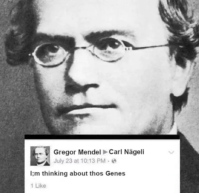 A black-and-white portrait of Gregor Mendel overlaid with a mock Facebook post from him to Carl Nägeli, reading 'I;m…