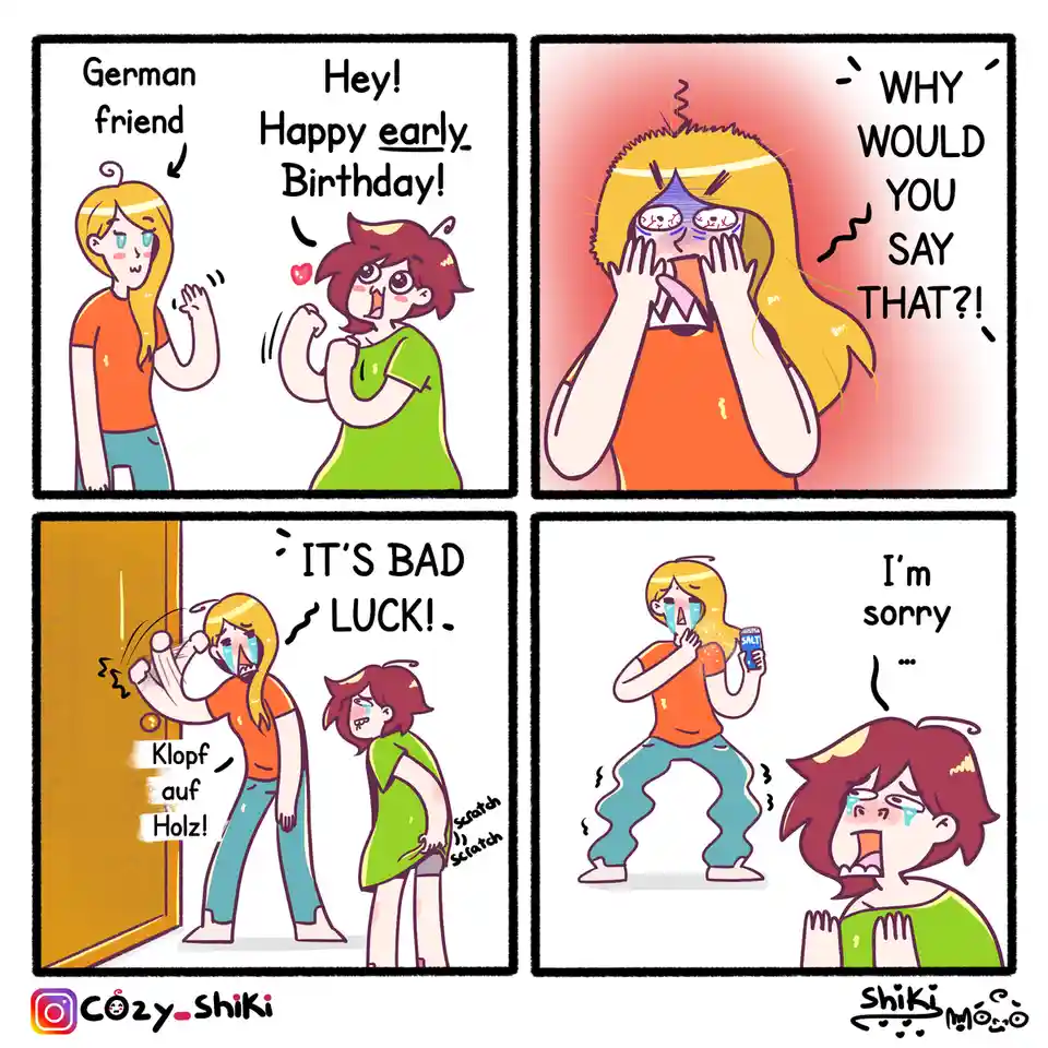 A four-panel comic shows a German friend celebrating an early birthday, which causes the recipient to panic, believing it…