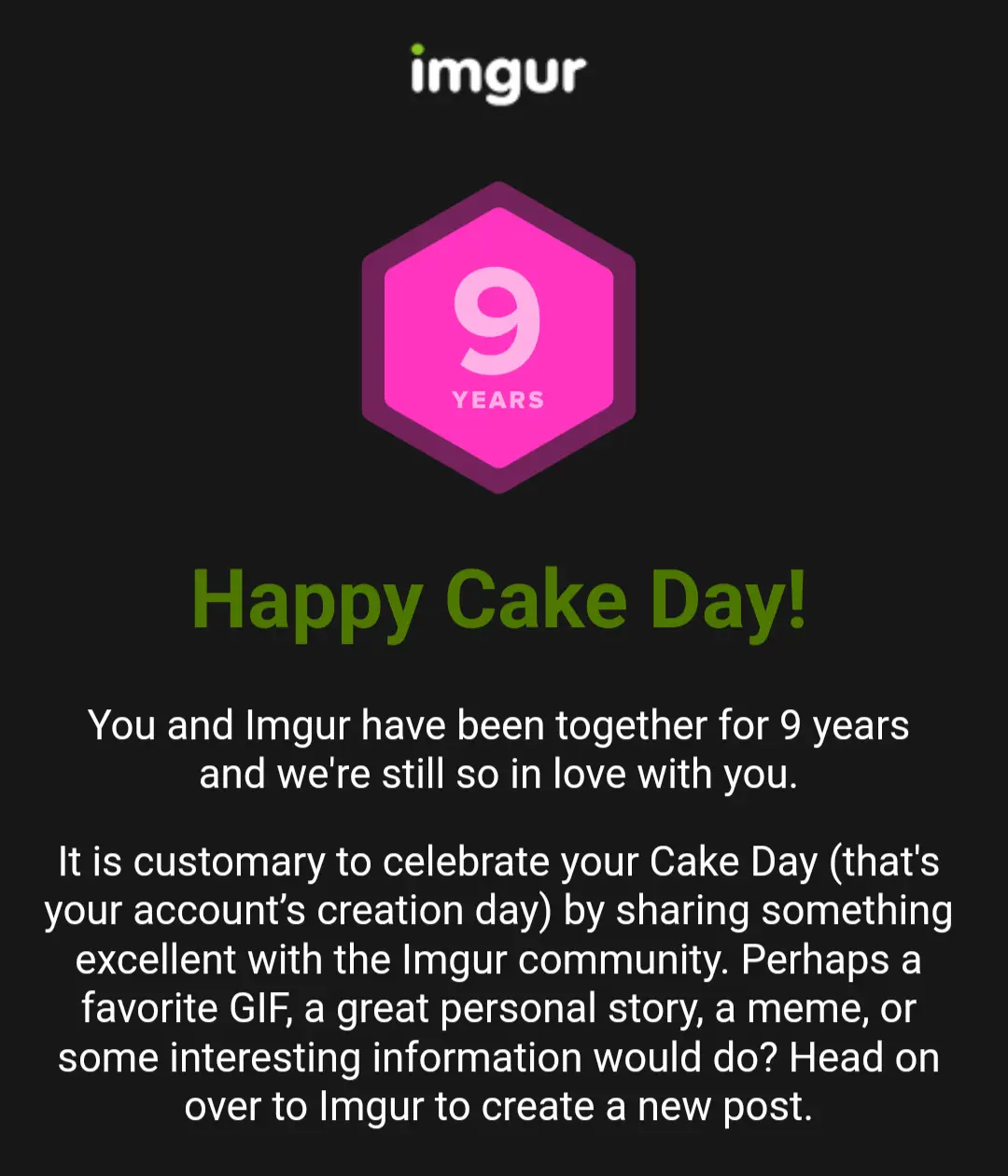 An Imgur account anniversary notification celebrating 9 years of membership with a pink hexagon icon showing '9 YEARS' and…