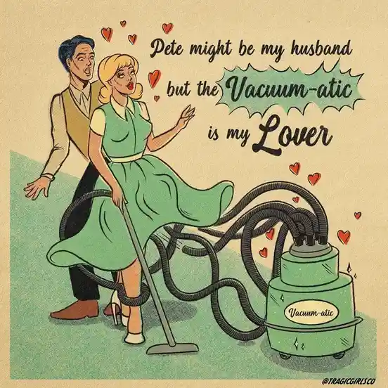 A vintage-style illustration shows a blonde woman in a green dress holding a vacuum cleaner hose, surrounded by hearts…