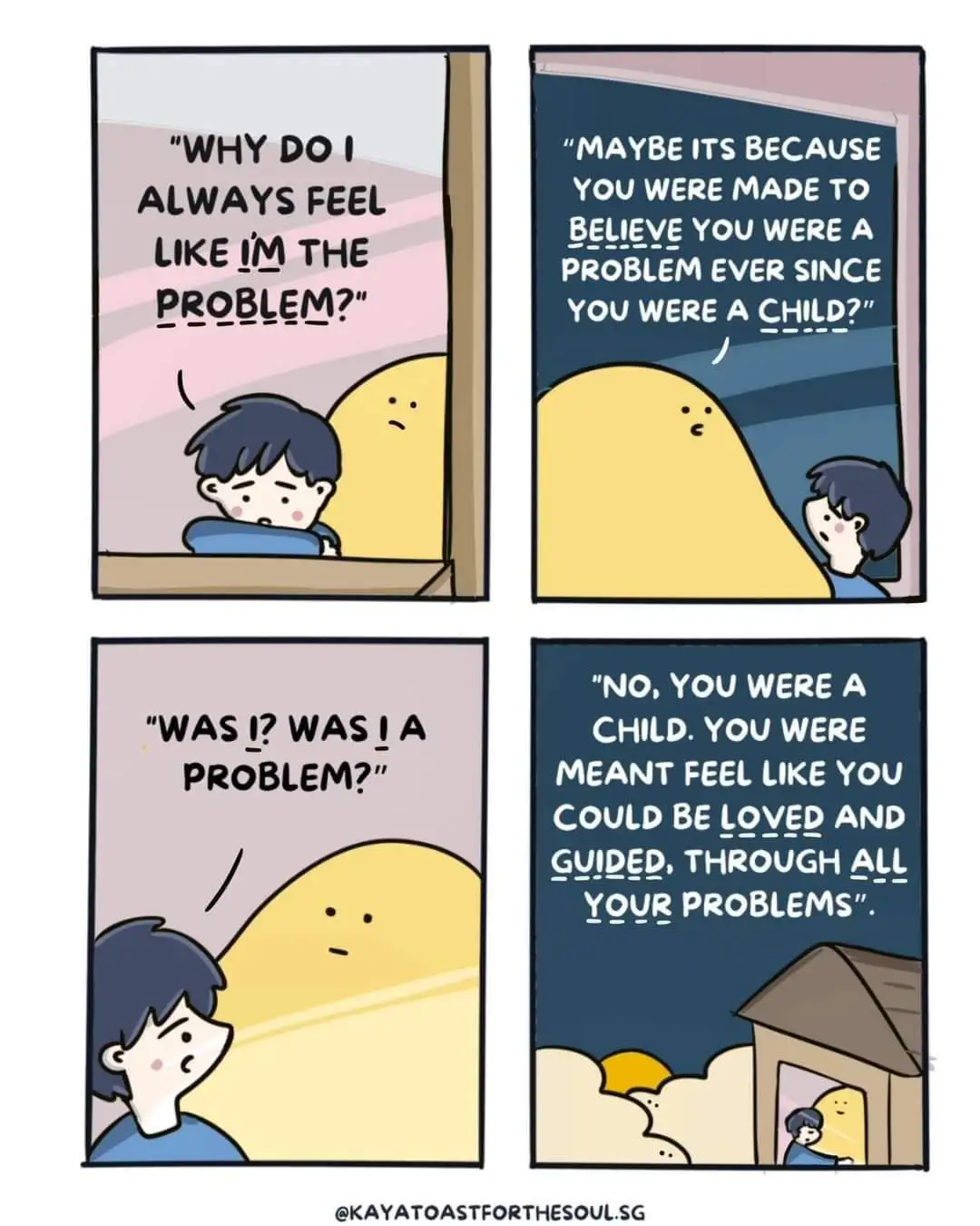 A four-panel comic strip shows a child asking a large yellow figure why they always feel like the problem. The figure…