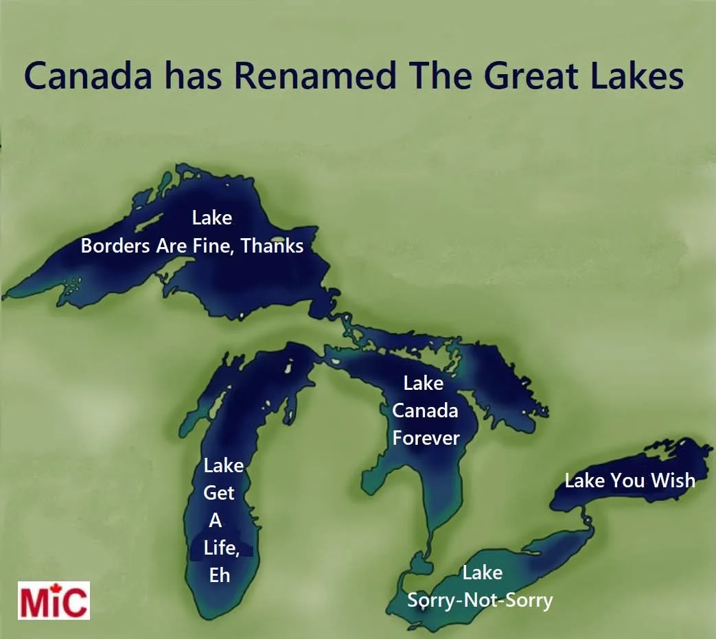 A map of the Great Lakes with humorous fictional names overlaid on each lake, such as 'Lake Borders Are Fine, Thanks' for…