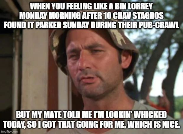 Just Life, Isn't It, Mate?