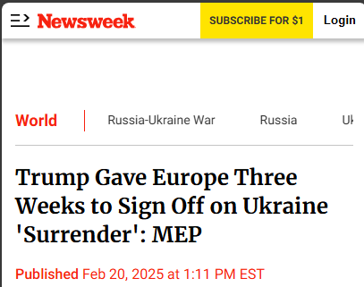 A screenshot of a Newsweek article headline reads 'Trump Gave Europe Three Weeks to Sign Off on Ukraine 'Surrender': MEP'…