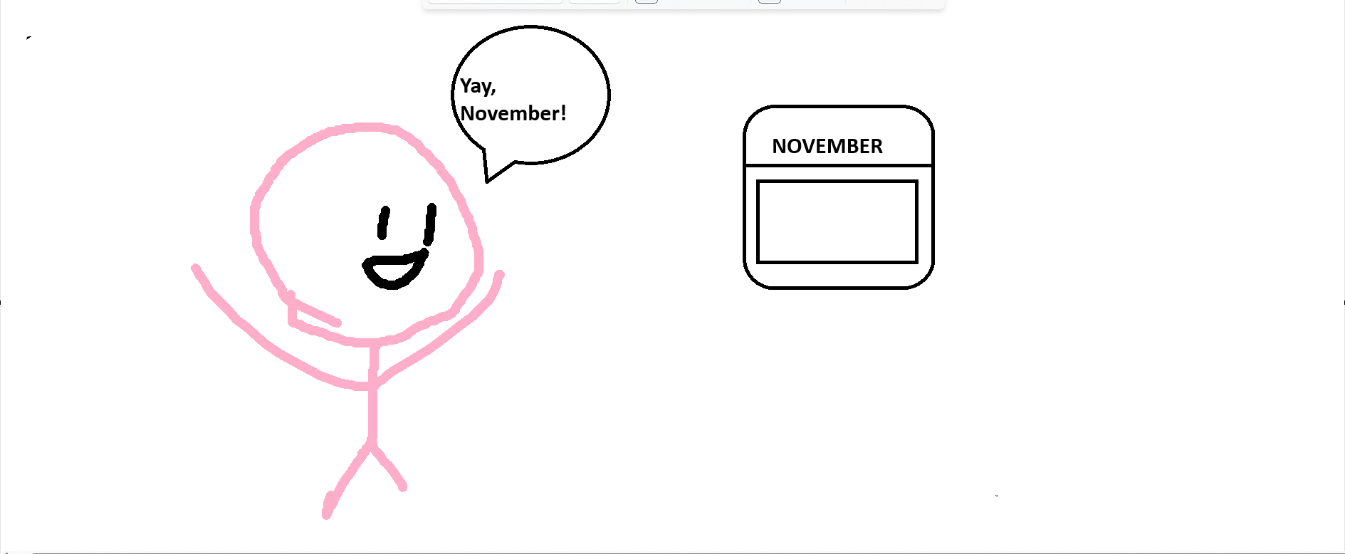 A simple pink stick figure with a happy face and raised arms exclaims 'Yay, November!' in a speech bubble, standing next to…