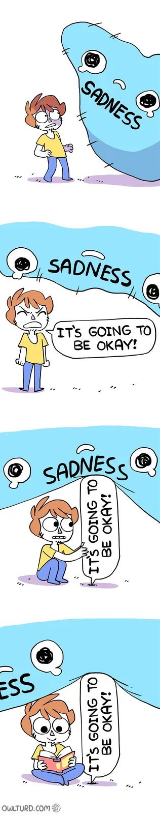 A three-panel comic shows a person confronting a giant, stitched-up blue blob labeled 'SADNESS'. The person shouts…