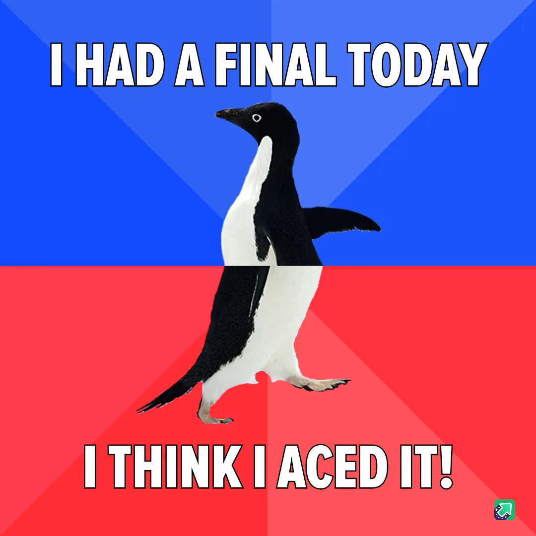 A black-and-white penguin stands centered against a split blue and red background. The top text reads 'I HAD A FINAL TODAY'…