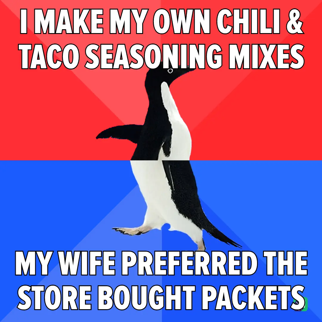 A penguin stands upright against a red and blue background, with bold white text stating 'I MAKE MY OWN CHILI & TACO…