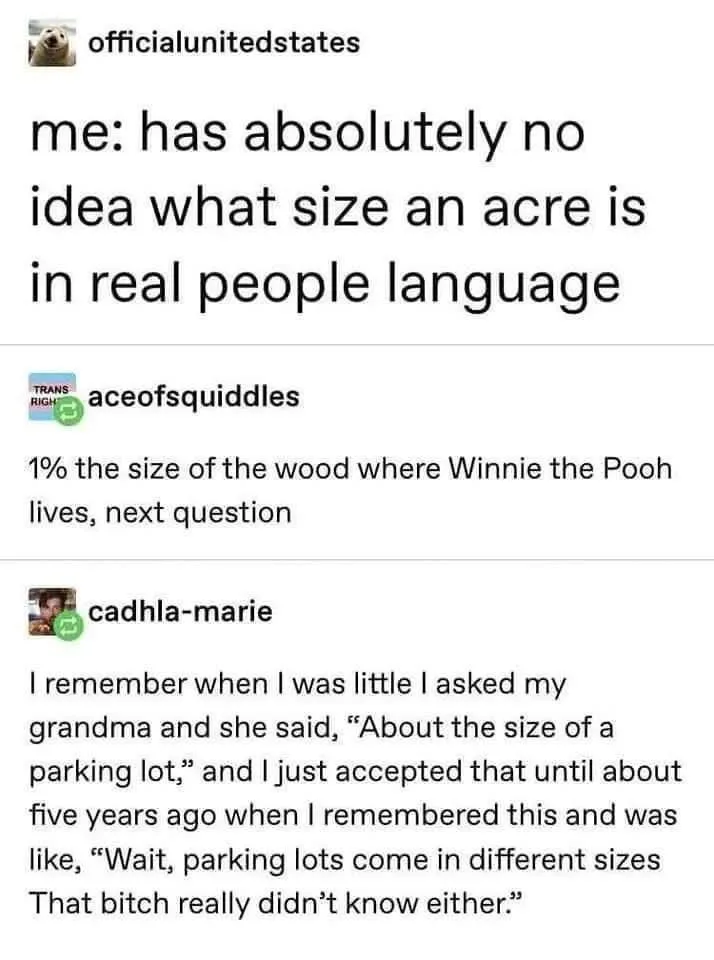 A screenshot of a social media thread where the first user admits ignorance about the size of an acre, the second replies…