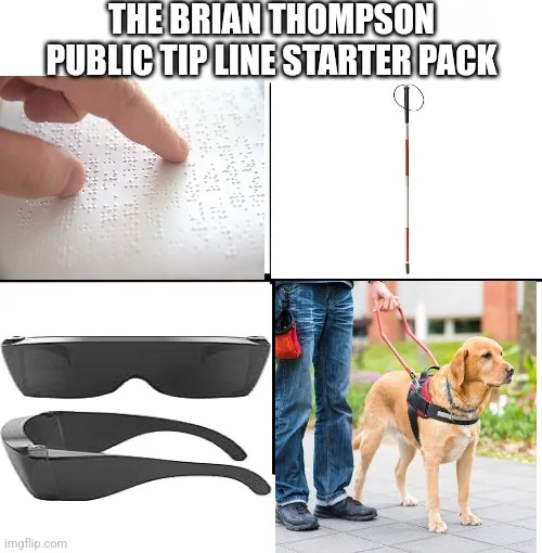 A four-panel meme collage showing a finger touching braille, a white cane, two pairs of 3D glasses, and a person walking a…