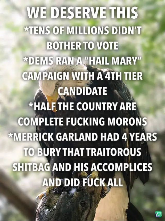 A bald eagle perched on a tree stump with its head bowed, overlaid with white text listing grievances such as voter apathy…