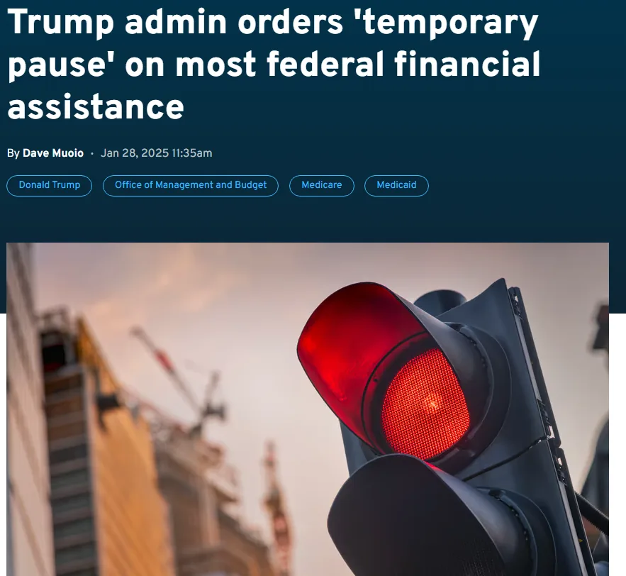 A news article header with the headline 'Trump admin orders 'temporary pause' on most federal financial assistance' by Dave…