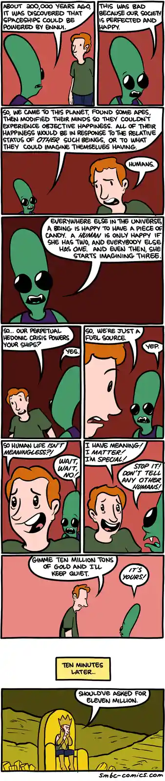A comic strip depicts a green alien explaining to a human that they modified humanity to generate 'ennui' as fuel for their…