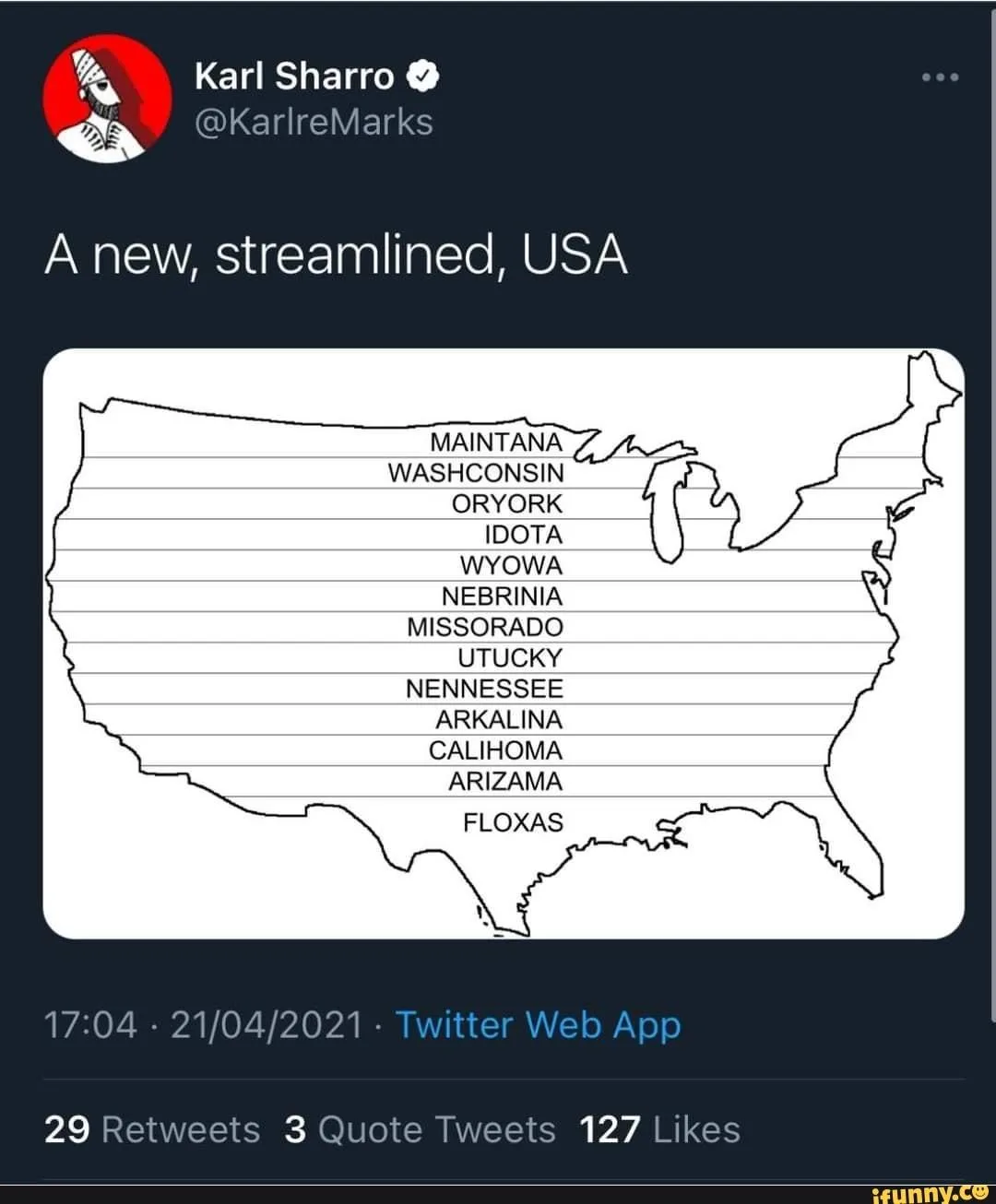 A Twitter post by Karl Sharro shows a map of the USA with states humorously renamed to sound more streamlined: 'MAINTANA'…