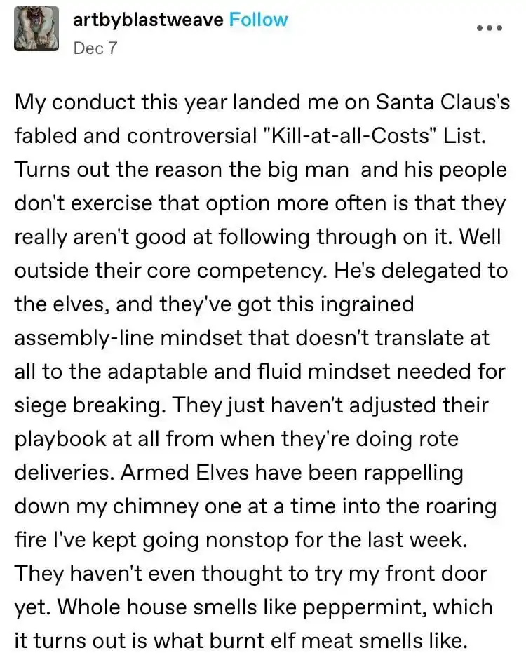A text-based meme featuring a long, satirical narrative about a person who has been placed on Santa Claus's…