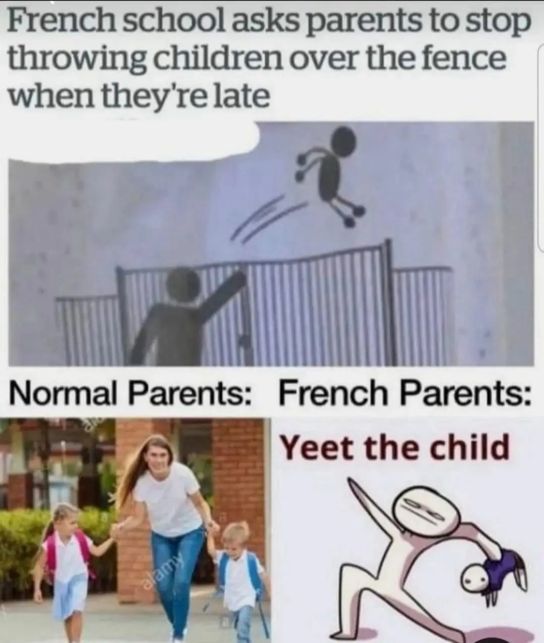 The meme shows a top panel with a stick figure being thrown over a fence by another stick figure, captioned 'French school…