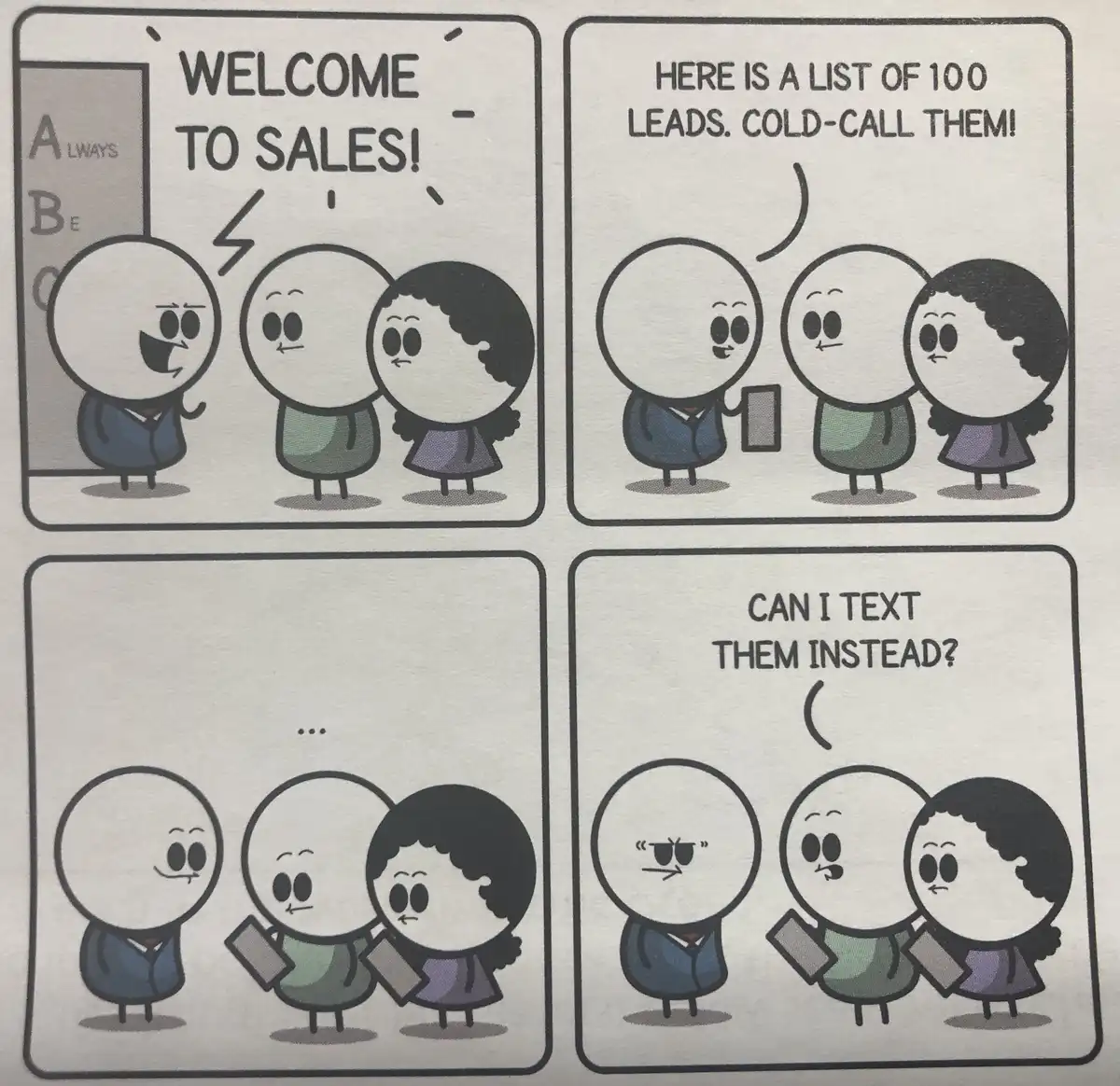 A four-panel comic shows a sales manager welcoming new hires to sales, handing them a list of 100 leads to cold-call. The…
