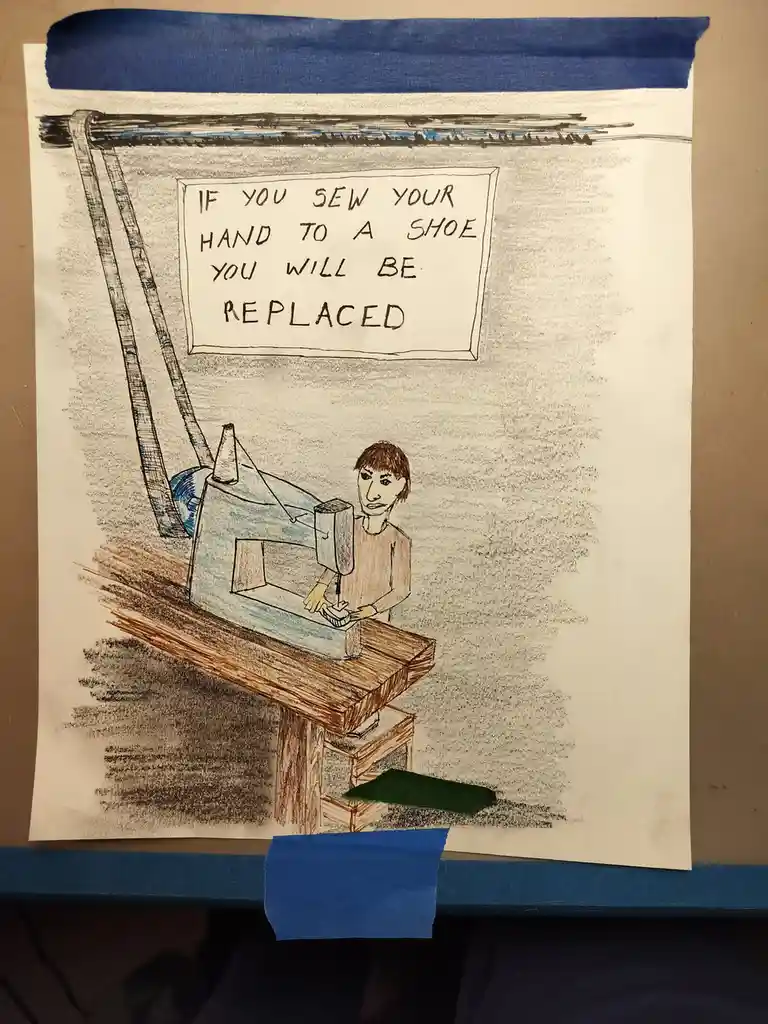 A hand-drawn sketch shows a person at a sewing machine, with a sign above them reading 'IF YOU SEW YOUR HAND TO A SHOE YOU…