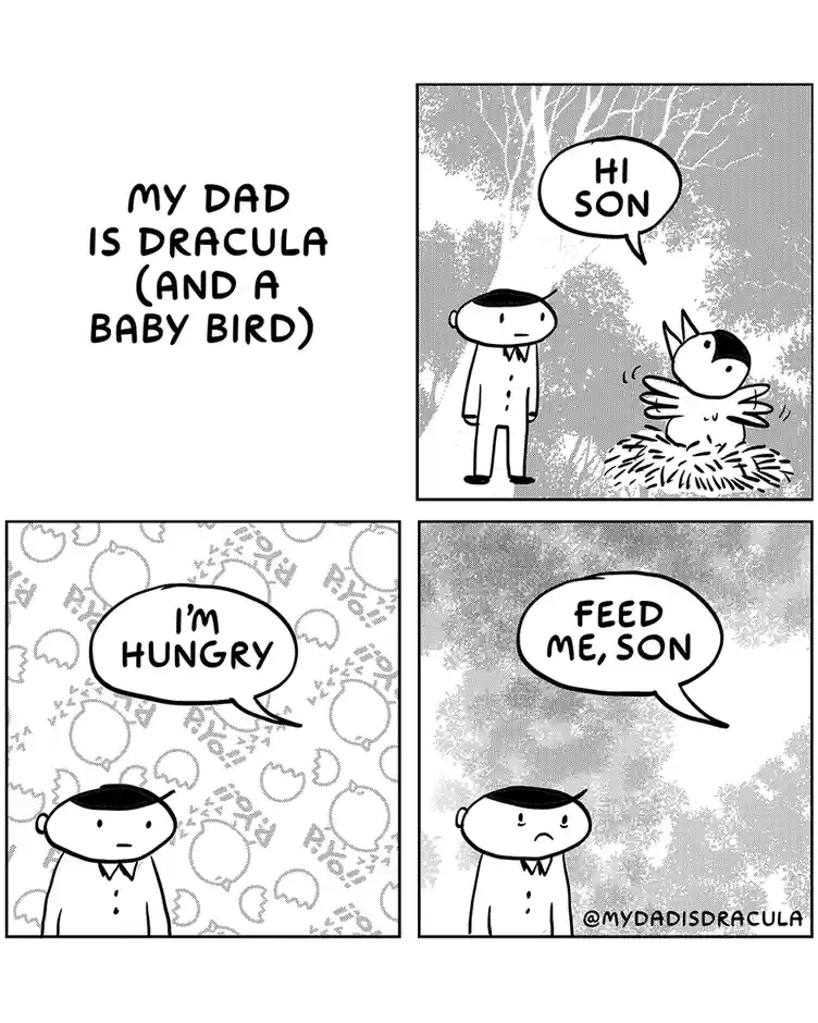 A four-panel comic strip shows a man encountering a baby bird that claims to be his dad, Dracula. The bird says 'HI SON'…