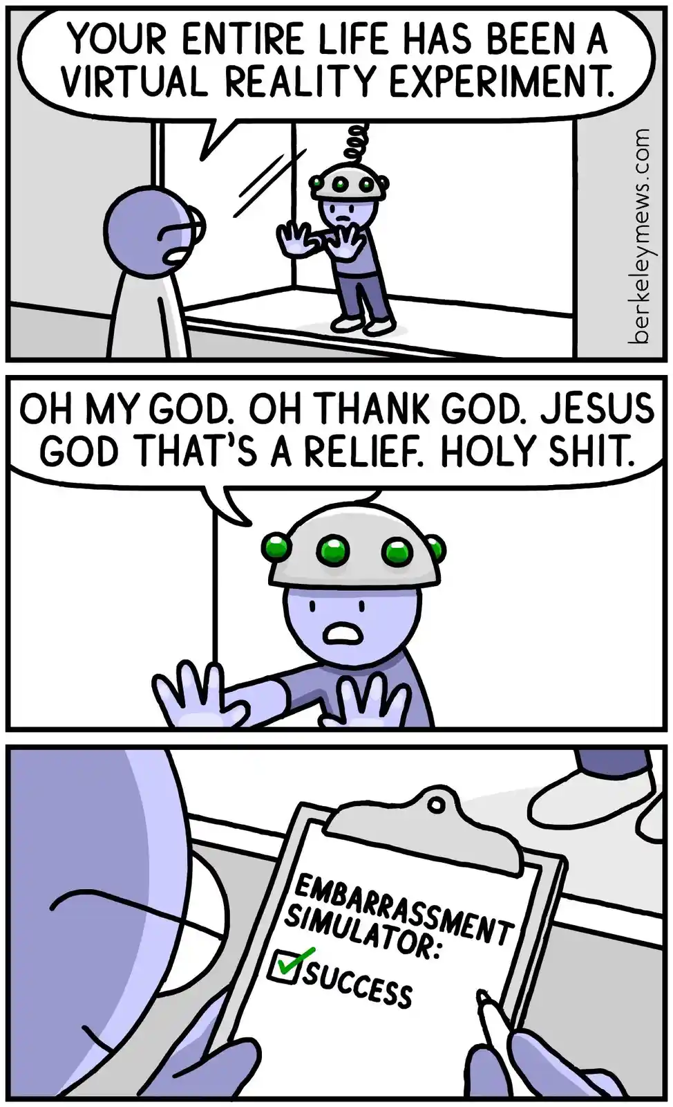 A three-panel comic shows a person in a VR headset reacting to being told their life is a virtual reality experiment. They…