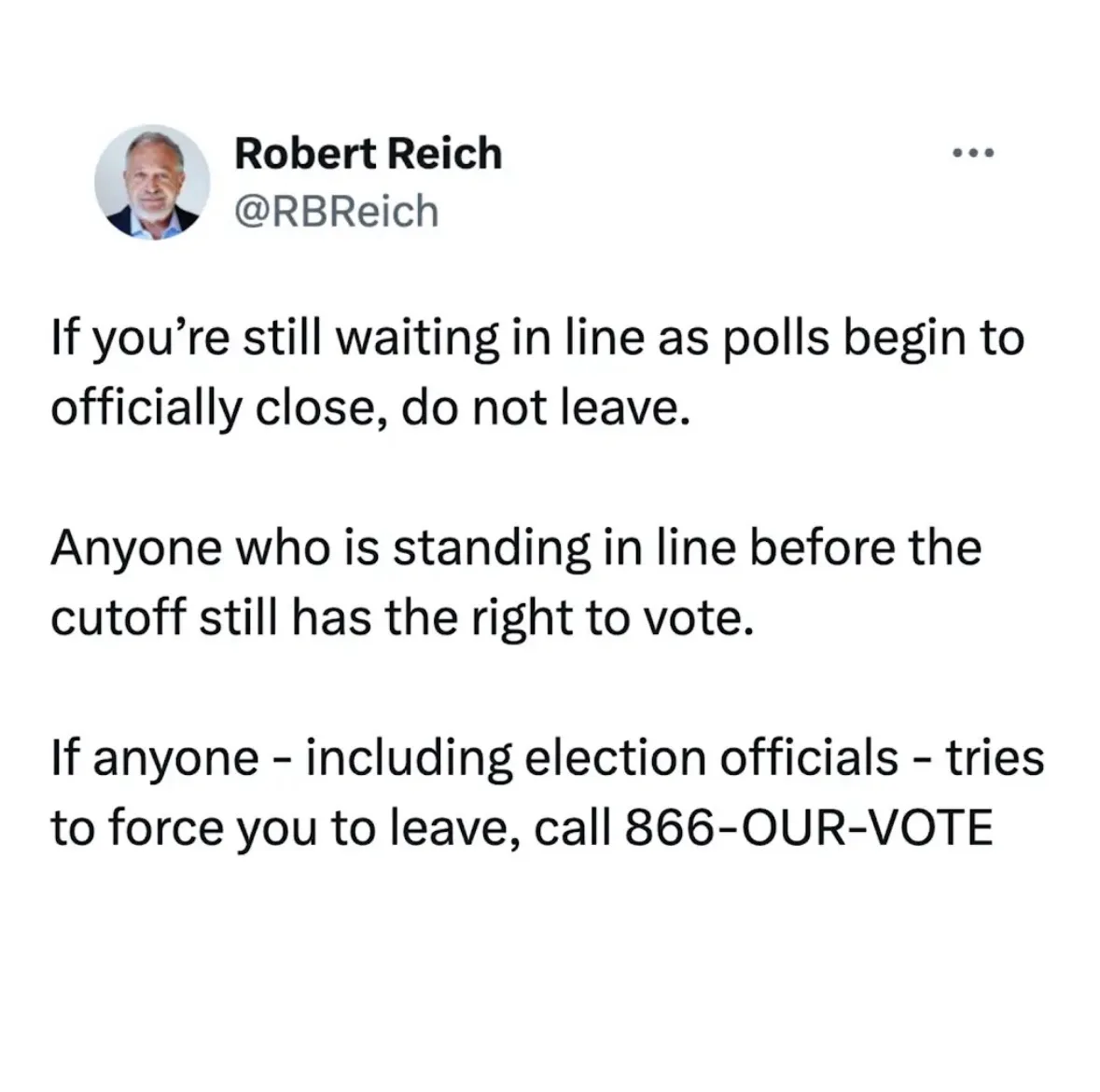 A screenshot of a tweet by Robert Reich (@RBReich) advising voters not to leave the polling line as polls officially close…