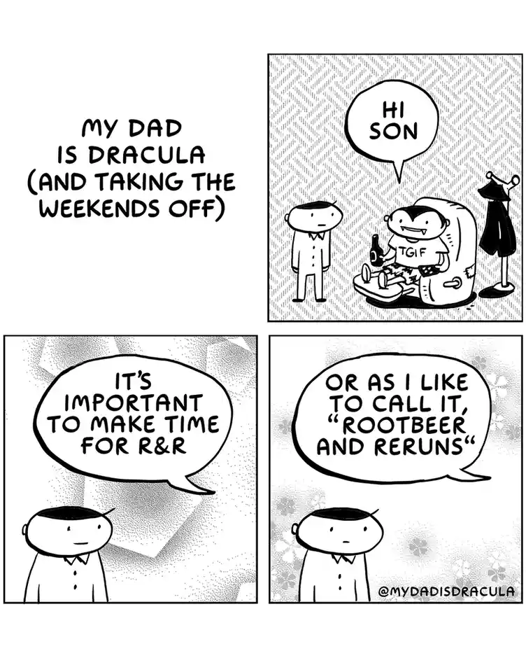 A four-panel comic strip titled 'MY DAD IS DRACULA (AND TAKING THE WEEKENDS OFF)'. In the first panel, a vampire dad in a…